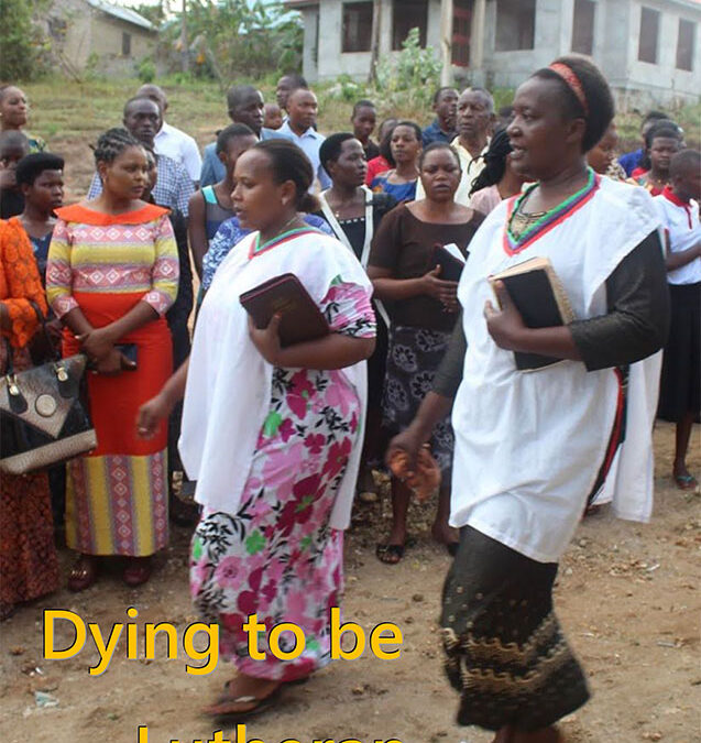Dying to Be Lutheran