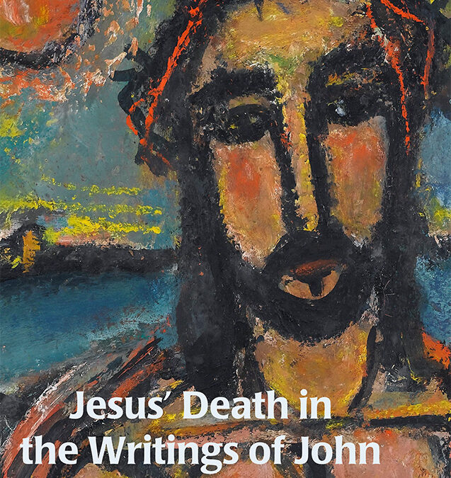 Jesus’ Death in the Writings of John